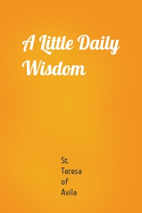 A Little Daily Wisdom