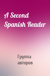 A Second Spanish Reader