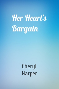 Her Heart's Bargain