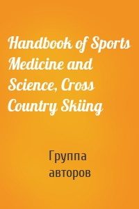 Handbook of Sports Medicine and Science, Cross Country Skiing