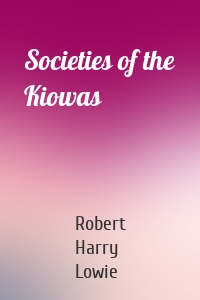 Societies of the Kiowas