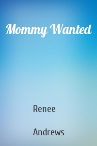 Mommy Wanted