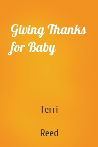 Giving Thanks for Baby