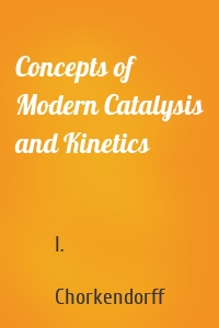 Concepts of Modern Catalysis and Kinetics