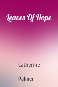 Leaves Of Hope