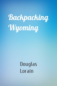 Backpacking Wyoming