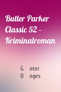 Butler Parker Classic 52 – Kriminalroman