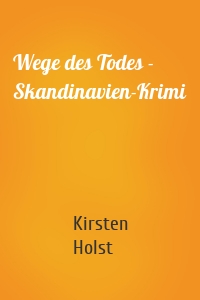 Wege des Todes - Skandinavien-Krimi