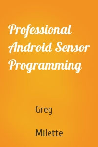 Professional Android Sensor Programming