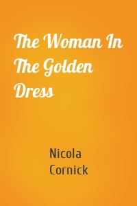 The Woman In The Golden Dress