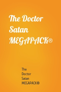 The Doctor Satan MEGAPACK®