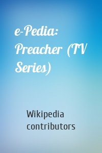 e-Pedia: Preacher (TV Series)