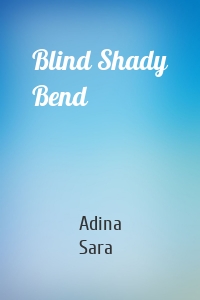 Blind Shady Bend