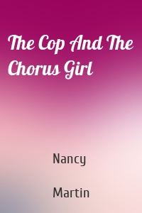 The Cop And The Chorus Girl