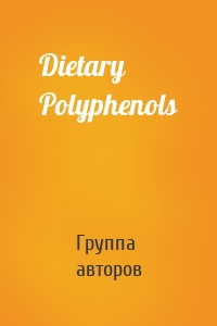 Dietary Polyphenols