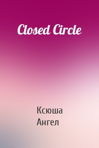 Closed Circle