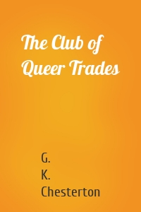 The Club of Queer Trades