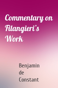 Commentary on Filangieri’s Work