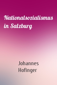 Nationalsozialismus in Salzburg
