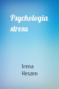 Psychologia stresu