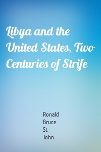 Libya and the United States, Two Centuries of Strife