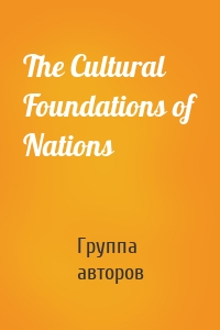 The Cultural Foundations of Nations