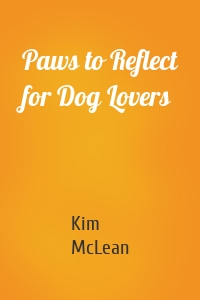 Paws to Reflect for Dog Lovers