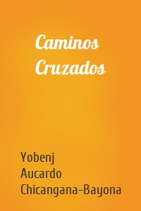 Caminos Cruzados