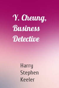 Y. Cheung, Business Detective