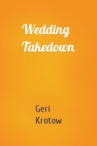 Wedding Takedown