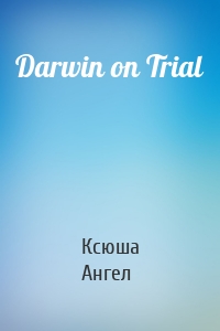 Darwin on Trial