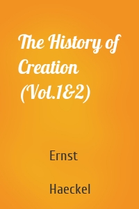 The History of Creation (Vol.1&2)