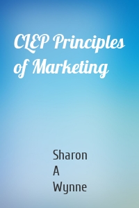 CLEP Principles of Marketing