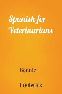 Spanish for Veterinarians