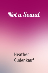 Not a Sound