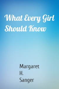 What Every Girl Should Know