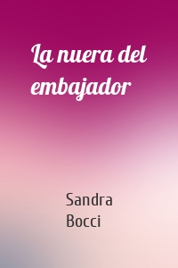 La nuera del embajador