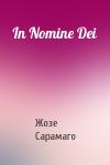 Жозе Сарамаго - In Nomine Dei