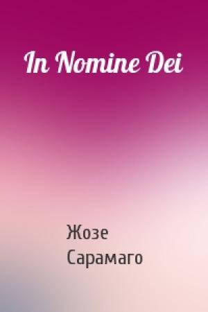 Обложка книги «In Nomine Dei» — Жозе Сарамаго