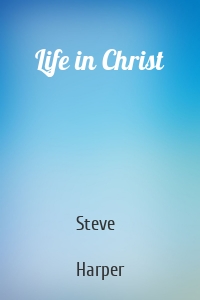 Life in Christ