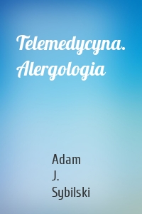 Telemedycyna. Alergologia