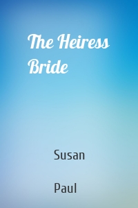 The Heiress Bride