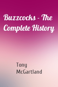 Buzzcocks - The Complete History
