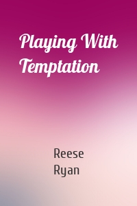 Playing With Temptation