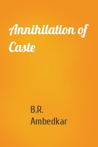 Annihilation of Caste