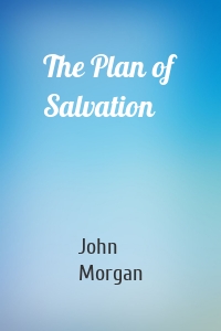 The Plan of Salvation