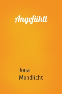 Angefühlt
