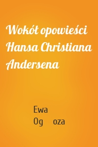 Wokół opowieści Hansa Christiana Andersena