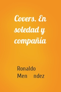 Covers. En soledad y compañía