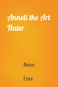 Anneli the Art Hater